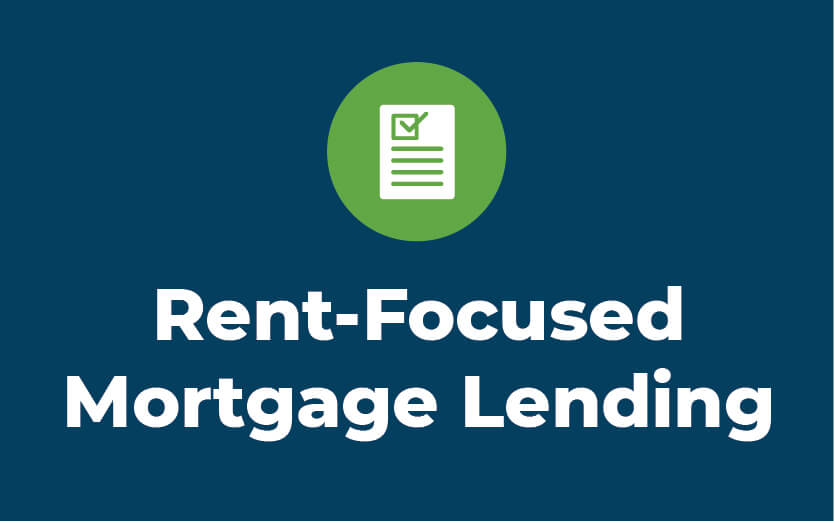 Rent-Focused Mortgage Lending